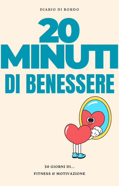 20 Minuti per Me — E-book Fitness & Mindset da 30 Giorni